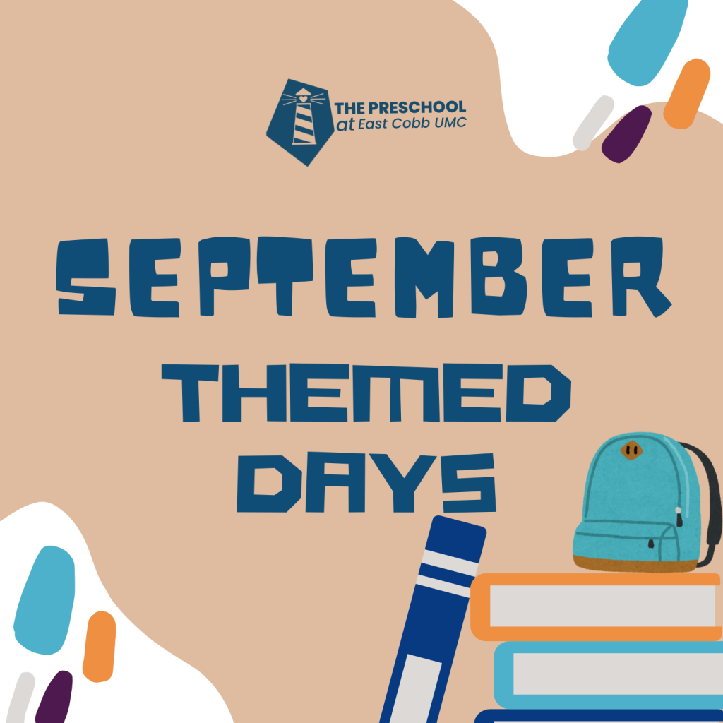 Graphic with text "September Themed Days," a stack of books, a backpack, and The Preschool at East Cobb UMC logo on a beige background with colorful shapes.