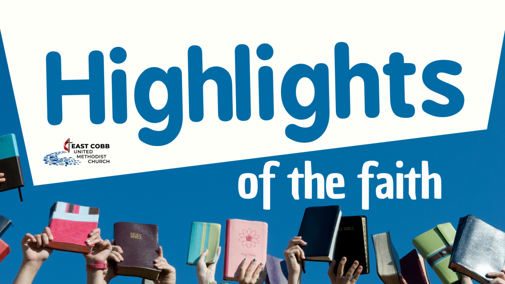 Hands holding up various books and Bibles below the text "Highlights of the faith" and the East Cobb United Methodist Church logo.