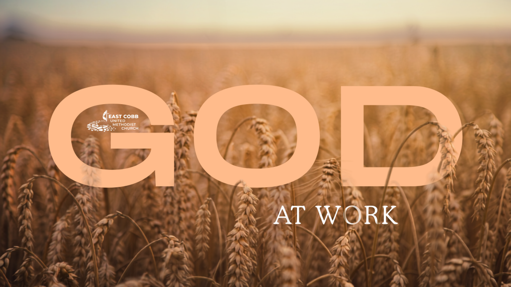 Wheat field with large text “GOD” and smaller text “AT WORK”; East Cobb United Methodist Church logo in upper left of the “G”.